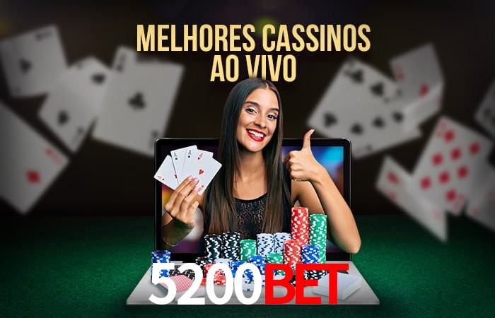 Descubra o Mundo do Cassino Online com 5200bet